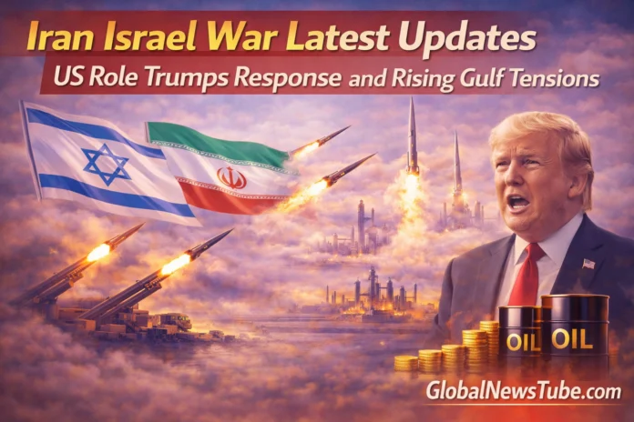 Iran Israel War Latest Updates US Role Trumps Response and Rising Gulf Tensions | globalnewstube.com